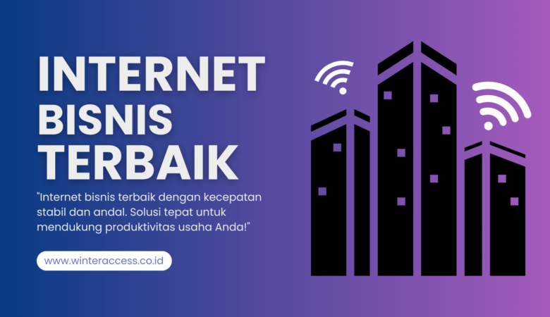 Internet Bisnis Terbaik