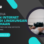 Efesiensi Kerja dengan Internet Stabil di Lingkungan Perusahaan