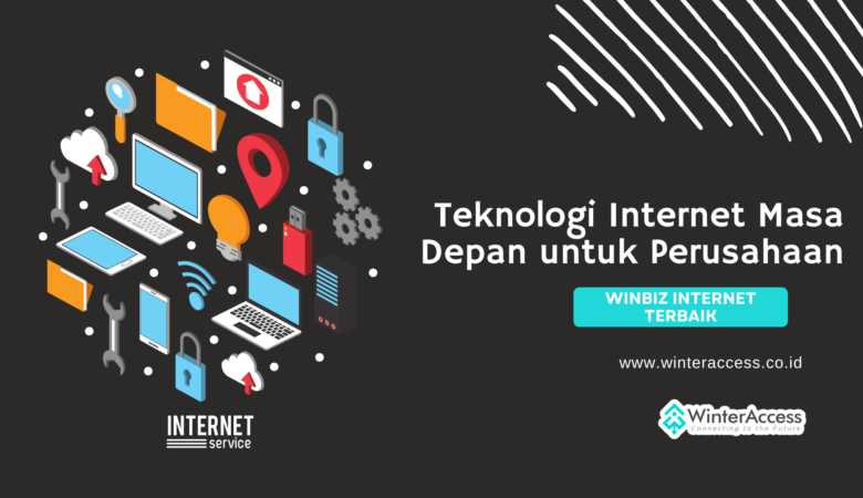 Teknologi Internet untuk Masa Depan