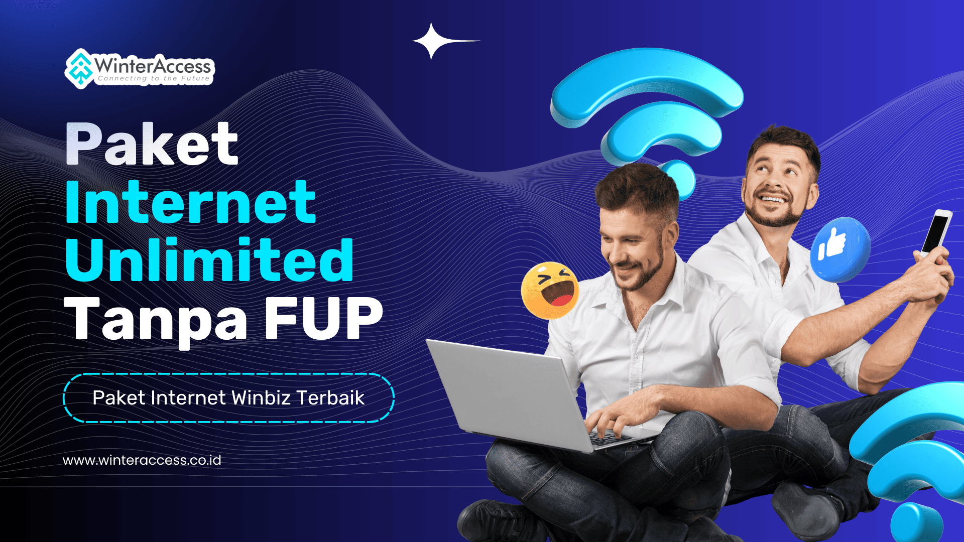 WinBiz Paket Internet Unlimited Tanpa FUP yang Cepat, Stabil dan Bebas Gangguan!