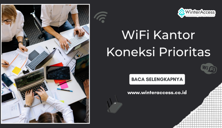 WiFi Kantor Koneksi Prioritas