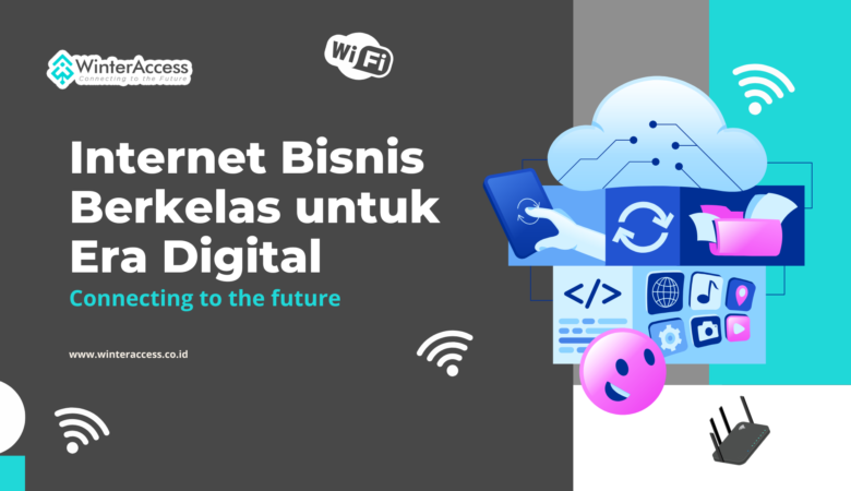 Internet Bisnis Berkelas Untuk Era Digital