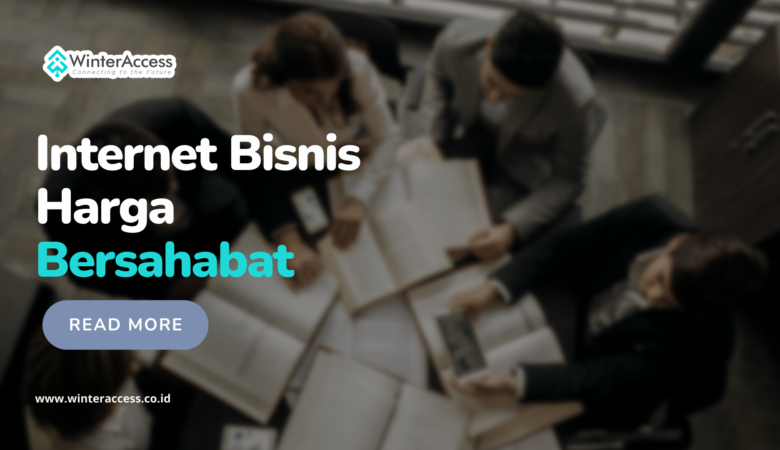 Internet Bisnis Harga Bersahabat