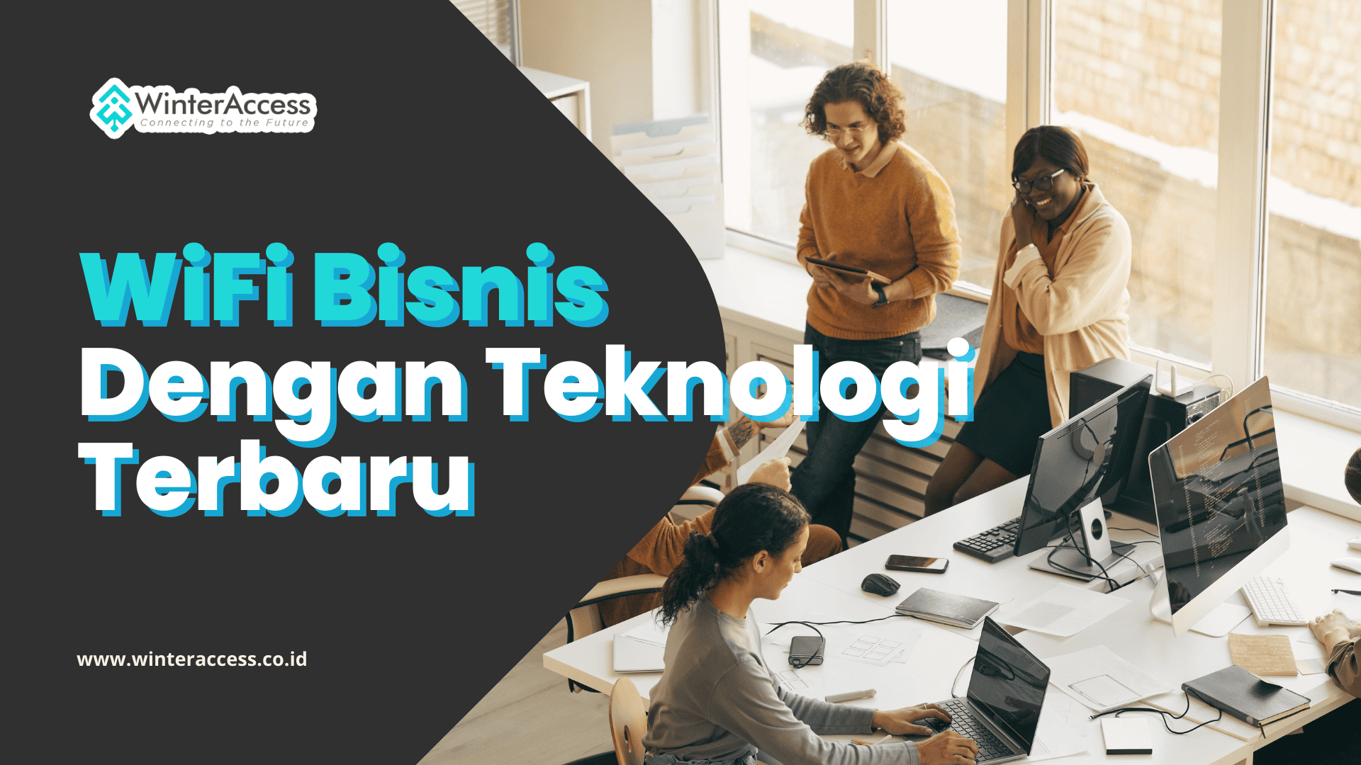 WiFi Bisnis dengan Teknologi Terbaru