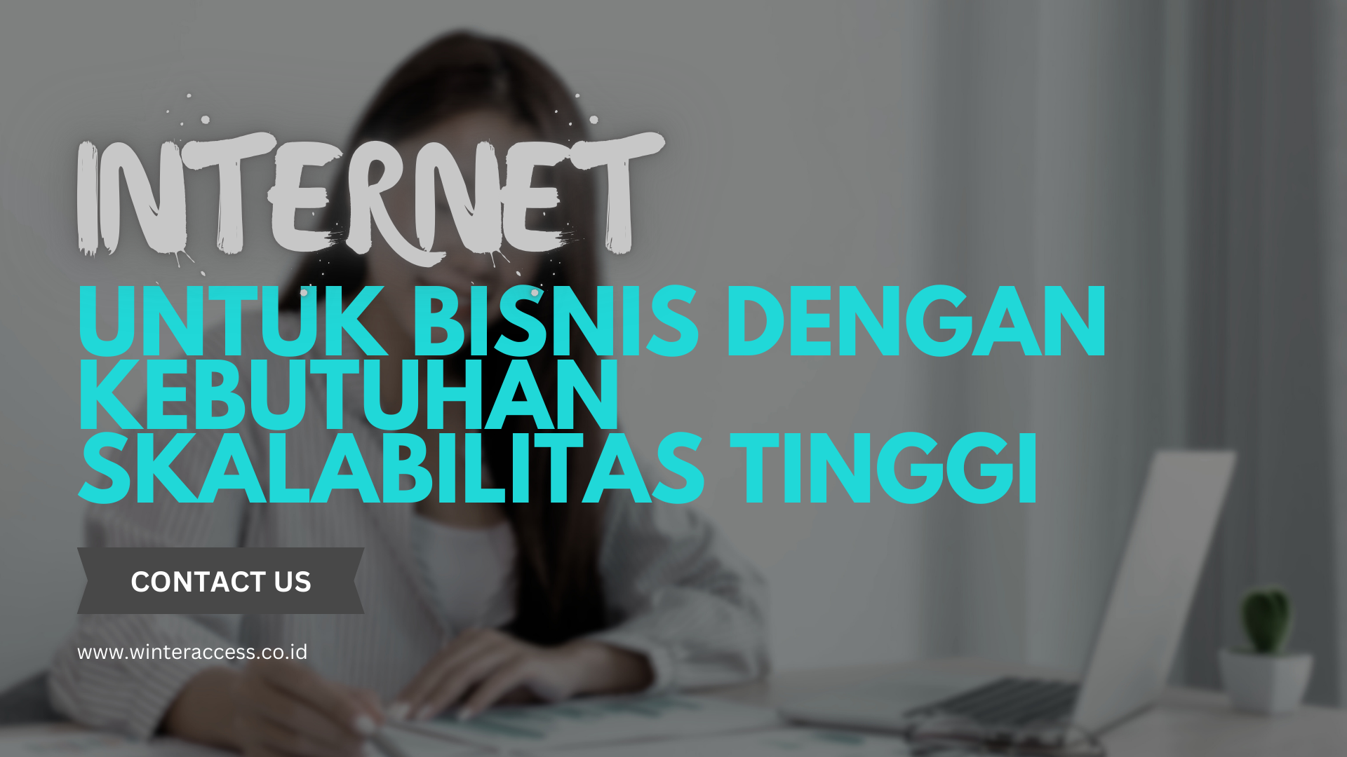 Internet untuk Bisnis dengan Kebutuhan Skalabilitas Tinggi