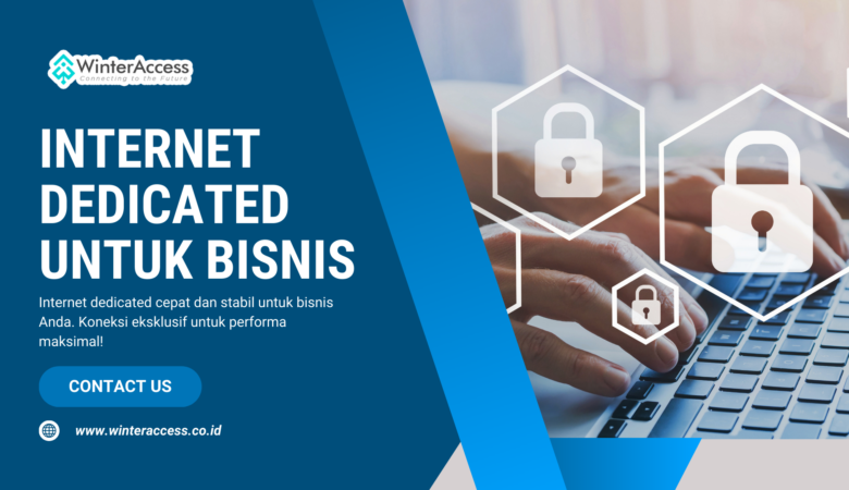 Internet Dedicated untuk Bisnis