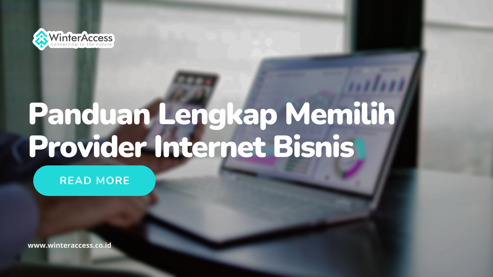 Panduan Lengkap Memilih Provider Internet Bisnis
