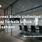 Internet Bisnis Unlimited: Solusi Terbaik untuk Perusahaan,Tips Memilih Paket Internet Bisnis yang Cepat dan Stabil,Rekomendasi Paket Internet Bisnis Murah untuk UMKM,Bagaimana Memilih Paket Internet Kantor yang Tepat?,Internet Bisnis Tanpa FUP: Keunggulan dan Pilihan Terbaik,Perbandingan Paket Internet Bisnis dari Berbagai Provider,Paket WiFi Kantor Murah dengan Kecepatan Maksimal,Keunggulan Internet Dedicated untuk Bisnis Skala Besar,WiFi Bisnis Terbaik untuk Produktivitas Tanpa Hambatan,Paket Internet Bisnis Fiber Optik untuk Koneksi Stabil,Cara Menjaga Koneksi Internet Kantor Agar Tetap Stabil,Kecepatan Internet Bisnis: Seberapa Penting untuk Perusahaan?,Mengatasi Gangguan Internet di Kantor dengan Paket yang Tepat,WiFi Bisnis Tanpa Lelet untuk Produktivitas Maksimal,Mengapa Internet Cepat Penting bagi Bisnis Digital?,Paket Internet Bisnis yang Cocok untuk Startup dan UMKM,Internet Kantor dengan Kecepatan Kilat, Bisnis Lancar!,Tips Memilih WiFi Kantor untuk Tim yang Bekerja Remote,Internet Kantor dengan SLA Tinggi, Apa Manfaatnya?,Solusi Internet Bisnis untuk Perusahaan dengan Banyak Karyawan