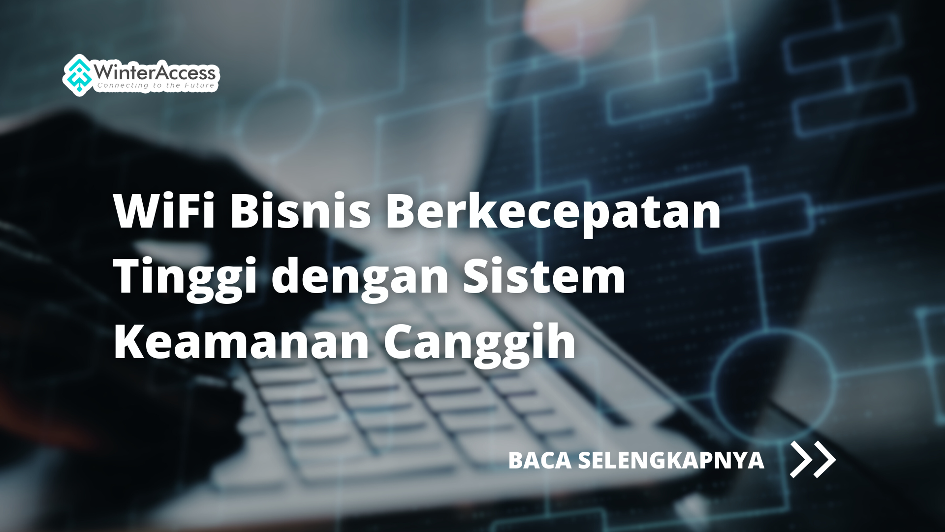 WiFi bisnis berkecepatan tinggi dengan sistem keamanan canggih