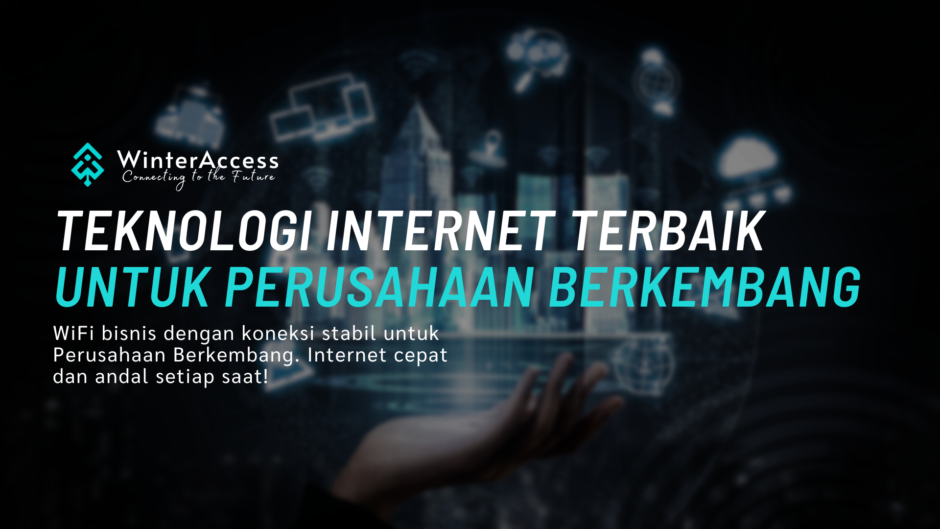 Teknologi internet terbaik untuk perusahaan berkembang