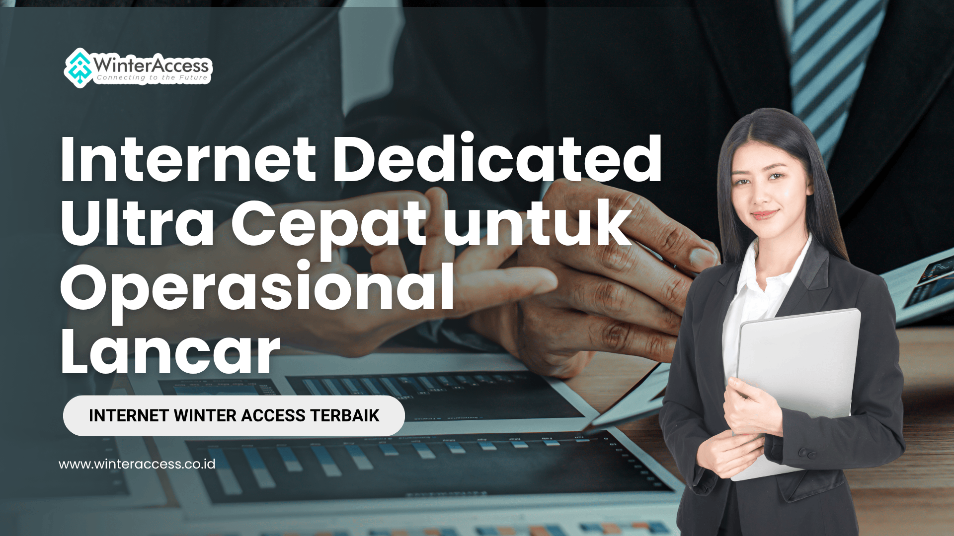 Internet Dedicated Ultra Cepat untuk Operasional Lancar