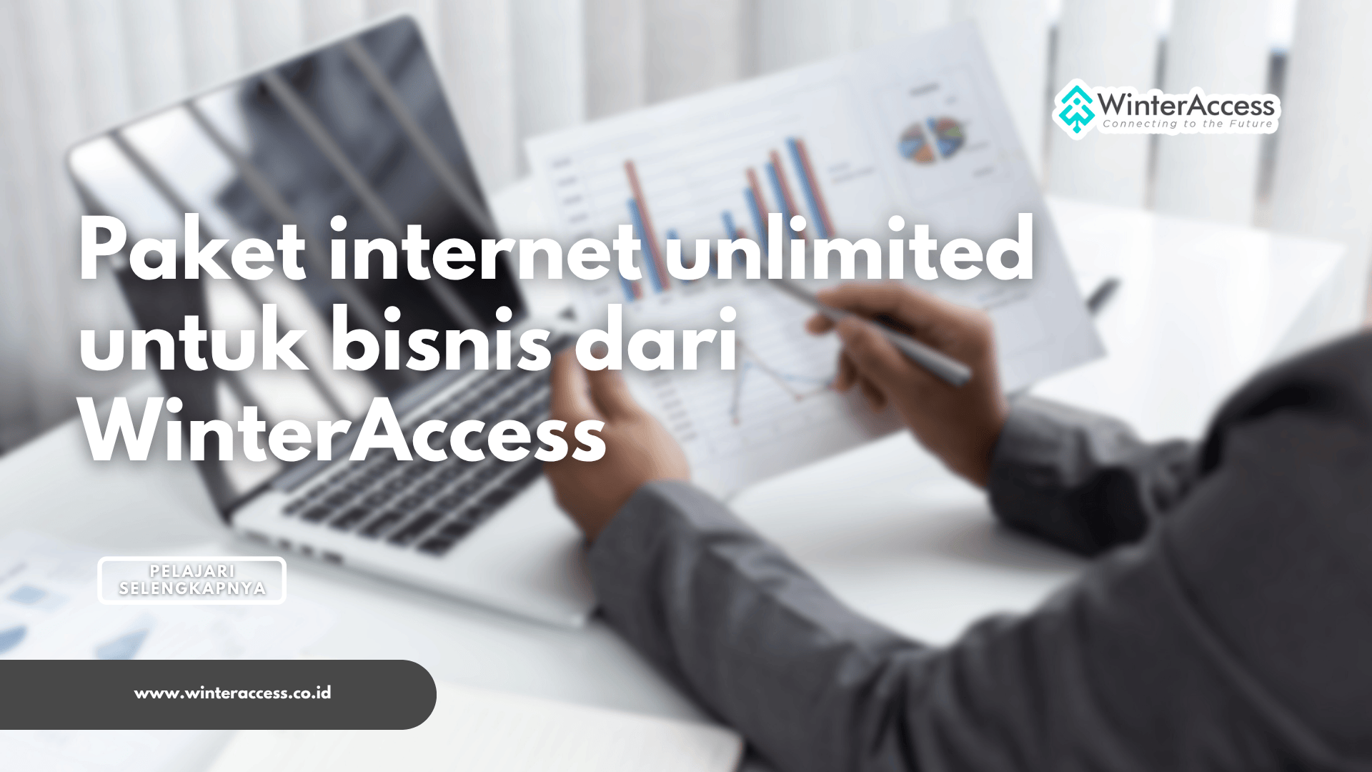 Paket internet unlimited untuk bisnis dari WinterAccess