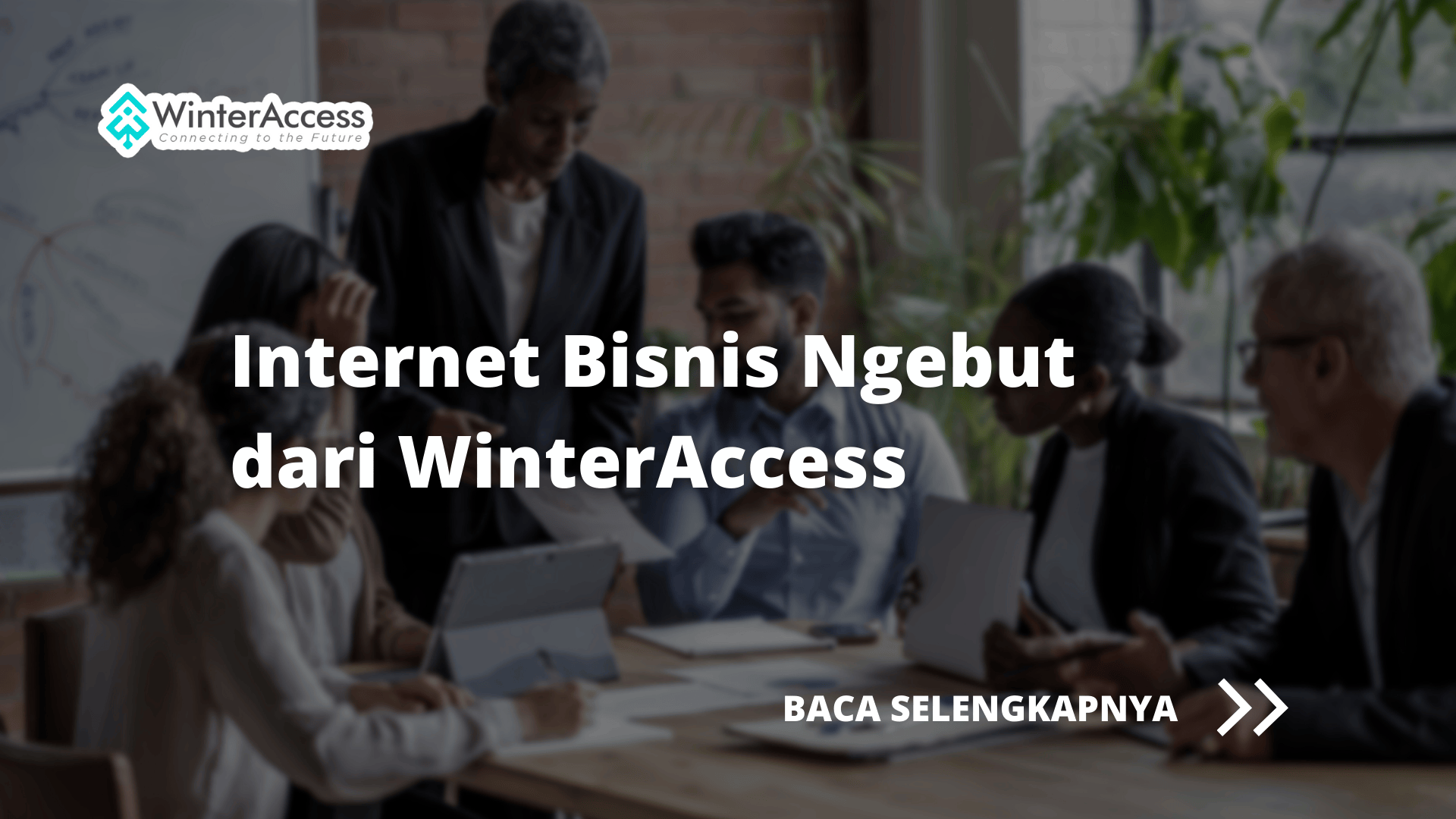 Internet Bisnis Ngebut dari WinterAccess