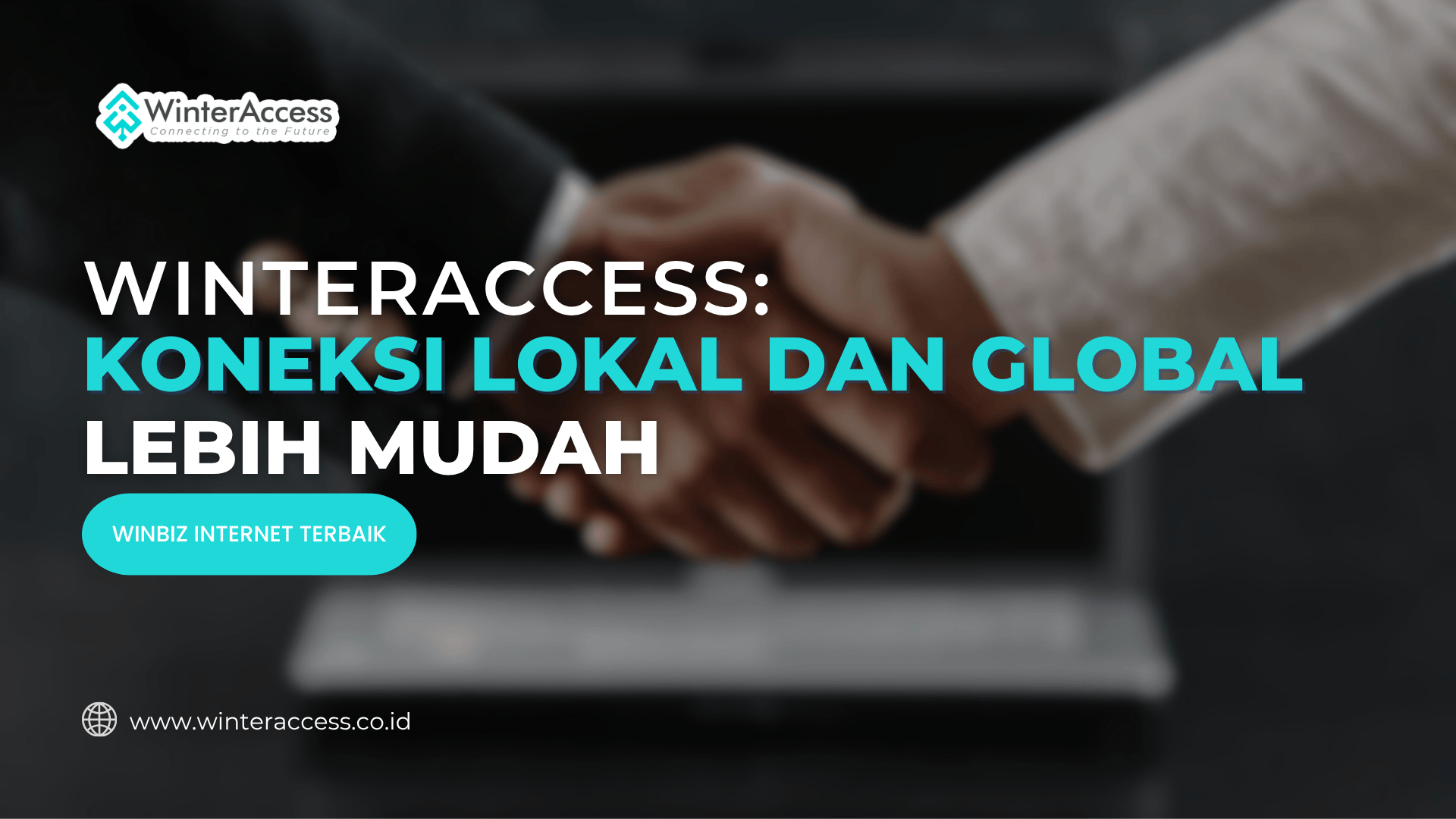 Koneksi Lokal dan Global Lebih Mudah