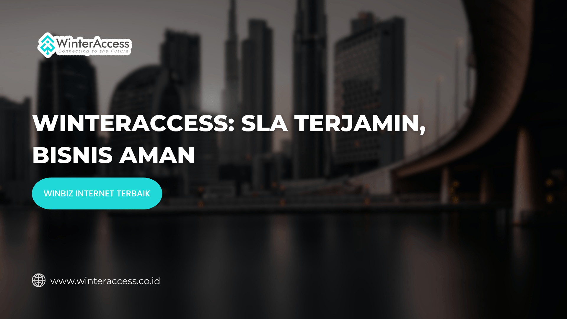WinterAccess SLA Terjamin, Bisnis Aman