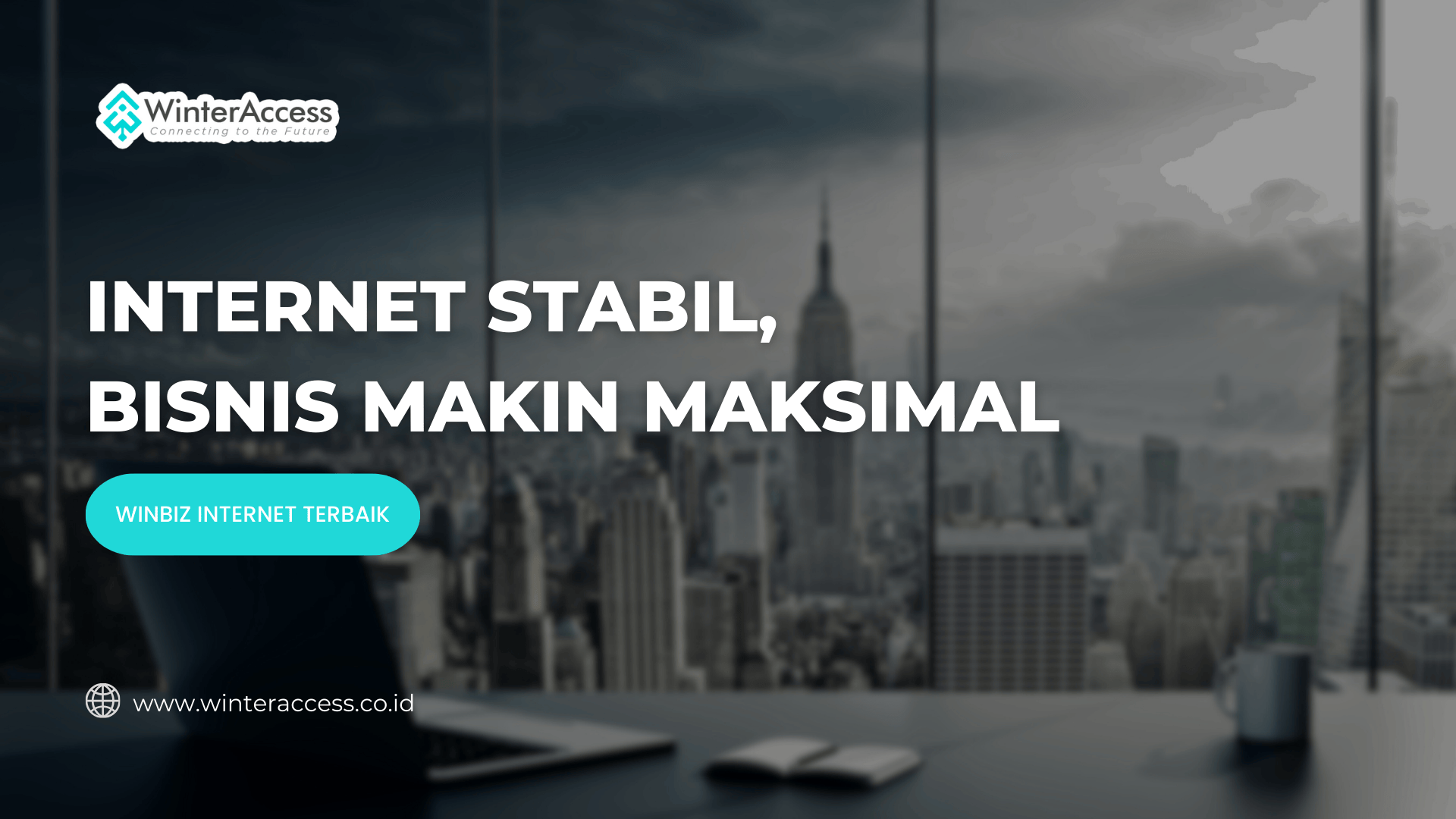 Internet Stabil, Bisnis Makin Maksimal