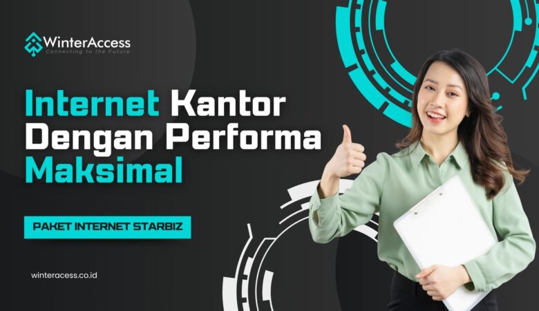 Internet Kantor dengan Performa Maksimal