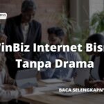 WinBiz Internet Bisnis Tanpa Drama