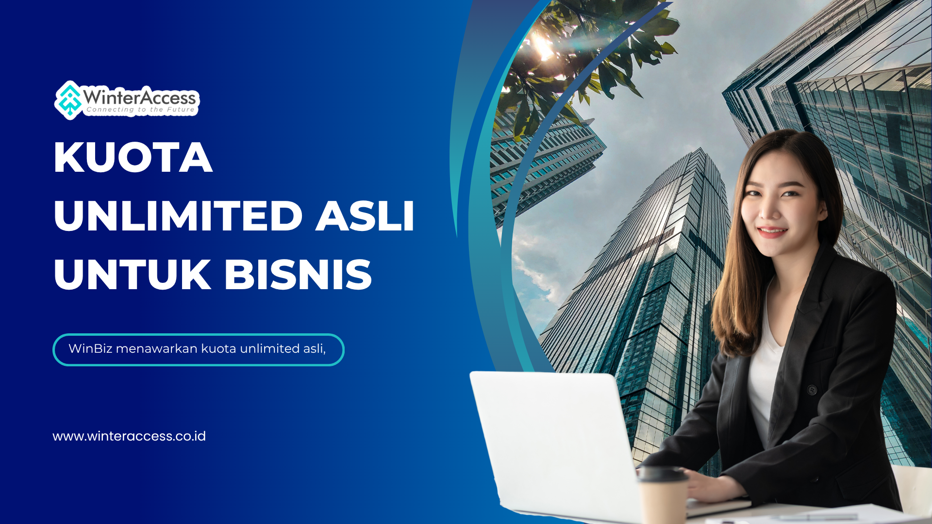 Kuota Unlimited Asli untuk Bisnis