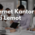 Internet Kantor Anti Lemot
